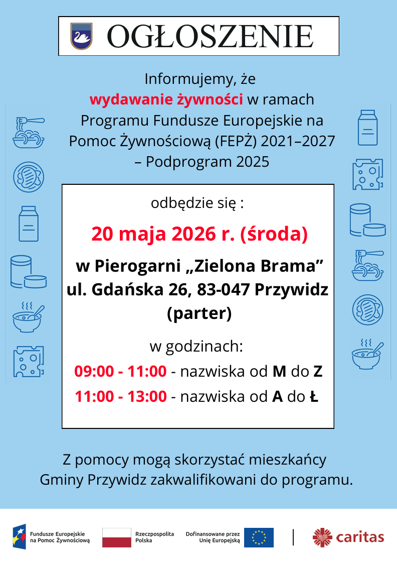 Informujemy, że&nbsp; wydawanie żywności w&nbsp;ramach Programu Fundusze Europejskie na&nbsp;Pomoc Żywnościową (FEPŻ) 2021&ndash;2027&ndash; Podprogram 202