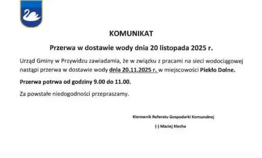 Komunikat - Przerwa w dostawie wody w dniu 20.11.2025 w miejscowości Piekło Dolne 
