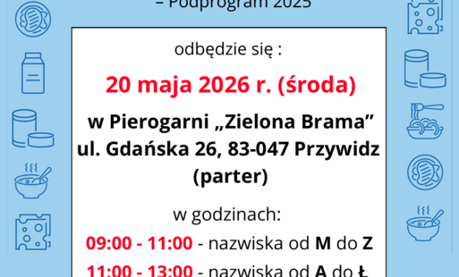 Informujemy, że  wydawanie żywności w ramach Programu Fundusze Europejskie na Pomoc Żywnościową (FEPŻ) 2021–2027– Podprogram 202