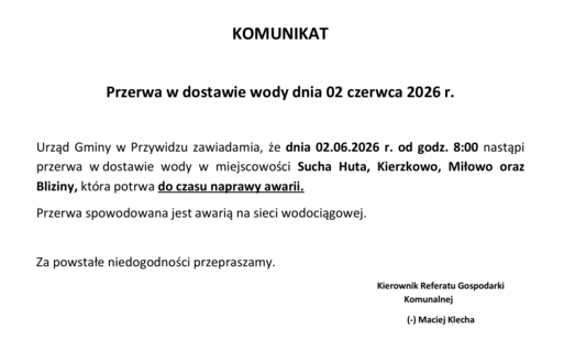 KOMUNIKAT  Przerwa w dostawie wody dnia 02 czerwca 2026 r. 