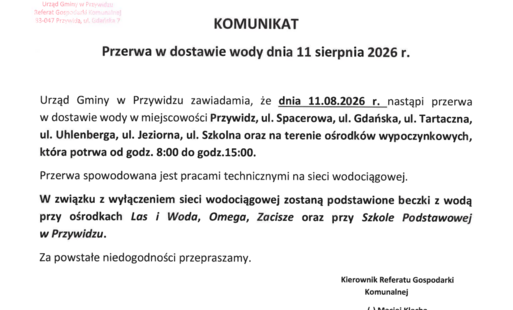 KOMUNIKAT Przerwa w dostawie wody dnia 11 sierpnia 2026r. w miejscowości Przywidz, ul. Spacerowa, ul. Gdańska, ul. Tartaczna, ul. Uhlenberga, ul. Jeziorna, ul. Szkolna oraz na terenie ośrodków wypoczynkowych