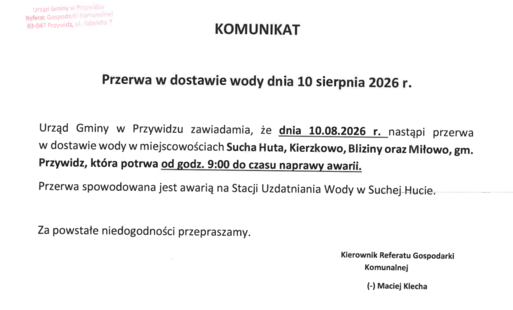 KOMUNIKAT Przerwa w dostawie wody dnia 10 sierpnia 2026 r. w miejscowościach Sucha Huta, Kierzkowo, Bliziny oraz Miłowo, gm. Przywidz