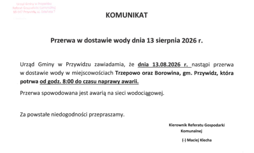 KOMUNIKAT Przerwa w dostaw wody dnia 13 sierpnia 2026 r. w miejscowościach Trzepowo oraz Borowina