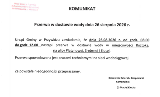 KOMUNIKAT  Przerwa w dostawie wody dnia 26 sierpnia 2026 r. w miejscowości Roztoka, na ulicy Platynowej, Srebrnej i Złotej.