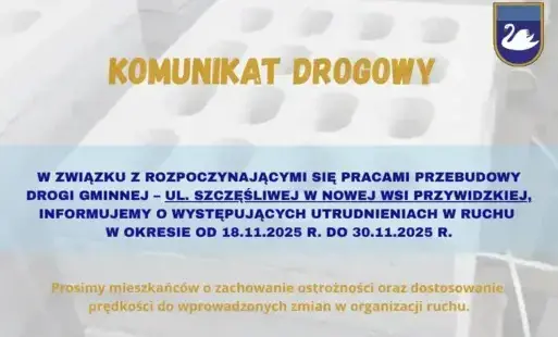  18.11.2025 r rozpoczyna się przebudowa ul. Szczęśliwej w Nowej Wsi Przywidzkiej 