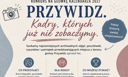KONKURS NA GŁÓWKĘ KALENDARZA 2027 PRZYWIDZ.